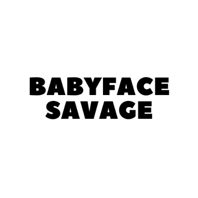 Babyface Savage
